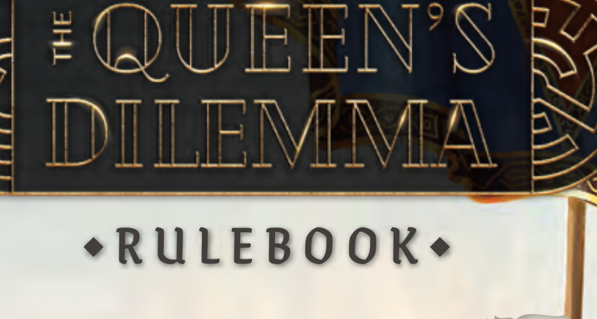 The Queen's Dilemma